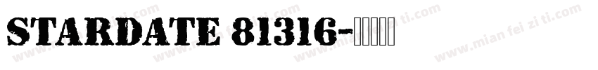 Stardate 81316字体转换